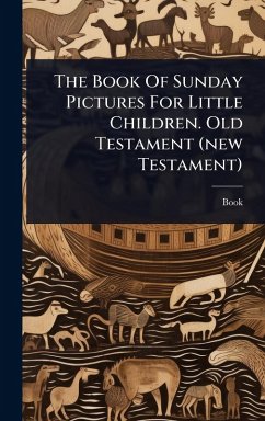 Cover The Book Of Sunday Pictures For Little Children. Old Testament (new Testament)