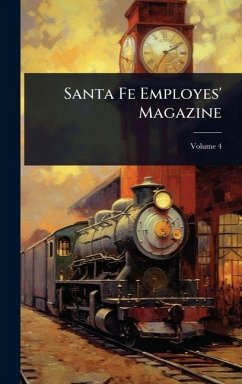 Santa Fe Employes' Magazine - Anonymous