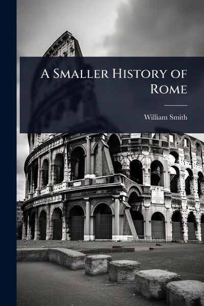 A Smaller History of Rome A Smaller History of Rome