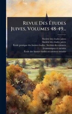 Cover Revue Des Ã‰tudes Juives, Volumes 48-49...