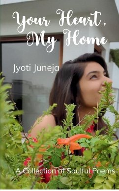 Your Heart, My Home - Juneja, Jyoti