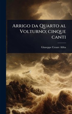 Cover Arrigo da Quarto al Volturno; cinque canti