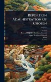 Report On Administration Of Chosen