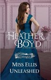 Miss Ellis Unleashed Miss Ellis Unleashed