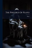 The Philebus Of Plato