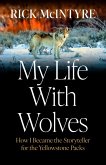 My Life with Wolves My Life with Wolves
