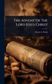 The Advent Of The Lord Jesus Christ