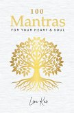 100 Mantras for Your Heart and Soul