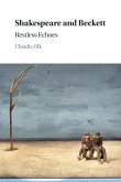 Shakespeare and Beckett Shakespeare and Beckett