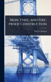 Iron, Steel, and Fire-proof Construction