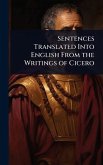 Sentences Translated Into English From the Writings of Cicero
