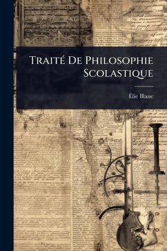 Cover TraitÃ(c) De Philosophie Scolastique