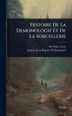 Histoire De La Demonologie Et De La Sorcellerie Histoire De La Demonologie Et De La Sorcellerie