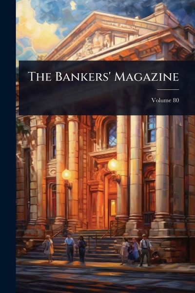 The Bankers' Magazine The Bankers' Magazine