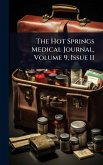 The Hot Springs Medical Journal, Volume 9, Issue 11 The Hot Springs Medical Journal, Volume 9, Issue 11