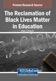 The Reclamation of Black Lives Matter in Education
