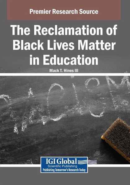 The Reclamation of Black Lives Matter in Education The Reclamation of Black Lives Matter in Education