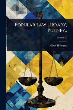 Popular law Library, Putney.. - Putney, Albert H