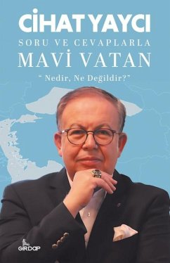 Soru ve Cevaplarla Mavi Vatan - Yayci, Cihat