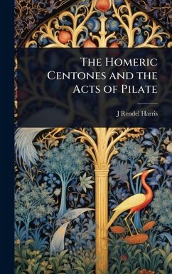 Cover The Homeric Centones and the Acts of Pilate
