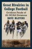 Great Rivalries in College Football Great Rivalries in College Football