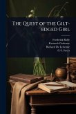 The Quest of the Gilt-edged Girl The Quest of the Gilt-edged Girl