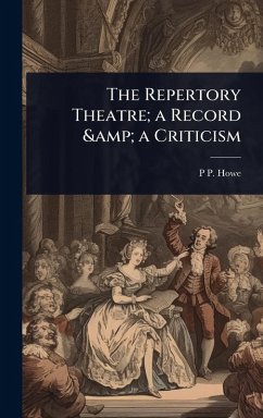 Cover The Repertory Theatre; a Record & a Criticism