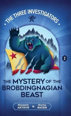The Mystery of the Brobdingnagian Beast - Arthur, Elizabeth; Bauer, Steven