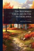 The Reformed Churches In The Netherlands