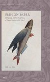 Fish on Paper: Ichthyology and the Disciplining of Natural History (1680-1820)