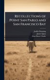 Recollections of Point San Pablo and San Francisco Bay Recollections of Point San Pablo and San Francisco Bay
