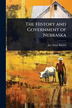 Cover The History and Government of Nebraska