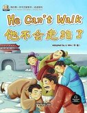 He Can't Walk (Chinese Idioms) He Can't Walk (Chinese Idioms)