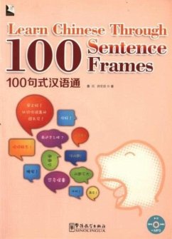 Learn Chinese Through 100 Sentence Frames - Chuan, Lu; Wenfang, Sun
