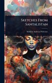 Sketches From Santalistan