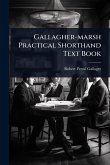 Gallagher-marsh Practical Shorthand Text Book