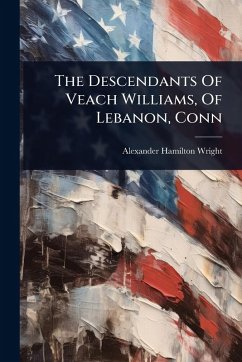 Cover The Descendants Of Veach Williams, Of Lebanon, Conn