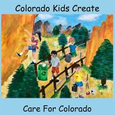 Colorado Kids Create Care for Colorado Colorado Kids Create Care for Colorado