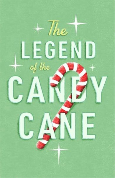 The Legend of the Candy Cane (Ats) (25-Pack) The Legend of the Candy Cane (Ats) (25-Pack)