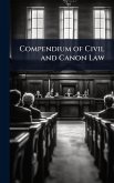 Compendium of Civil and Canon Law Compendium of Civil and Canon Law