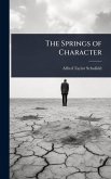 The Springs of Character