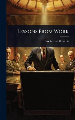 Lessons From Work - Westcott, Brooke Foss
