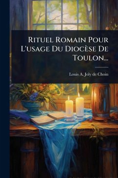 Cover Rituel Romain Pour L'usage Du Diocèse De Toulon...