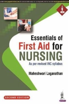 Essentials of First Aid for Nursing - Loganathan, Maheshwari