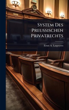 System Des PreuÃŸischen Privatrechts - Laspeyres, Ernst A