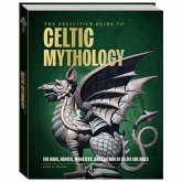 The Definitive Guide to Celtic Mythology The Definitive Guide to Celtic Mythology