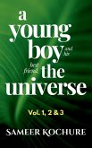 A Young Boy And His Best Friend, The Universe. Vol. 1, 2 & 3 Omnibus