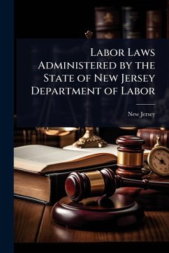 Labor Laws Administered by the State of New Jersey Department of Labor - Jersey, New