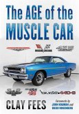 The Age of the Muscle Car The Age of the Muscle Car