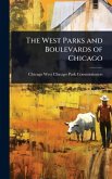 The West Parks and Boulevards of Chicago